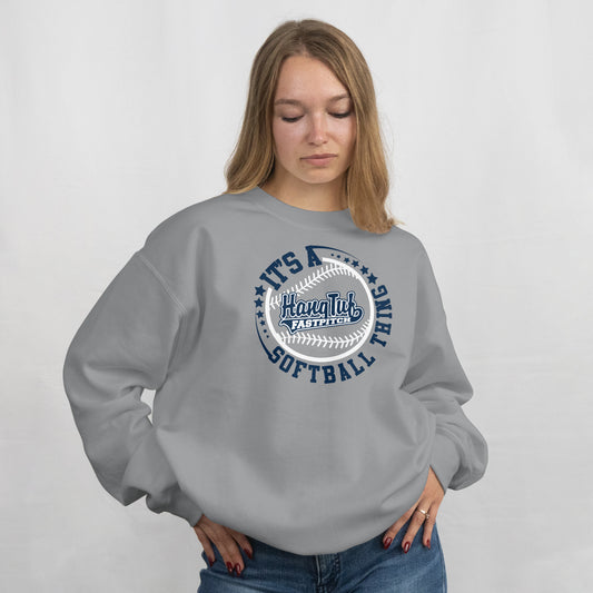 HANGTUF It's A Softball Thing Crewneck
